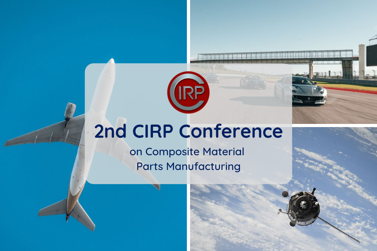 2nd CIRP Conference on Composite Parts Manufacturing